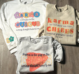 Karma is the Guy Crewneck Sweatshirts